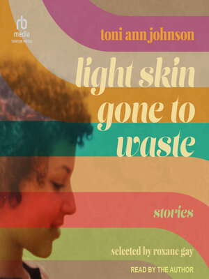 Light Skin Gone to Waste - Audiobook